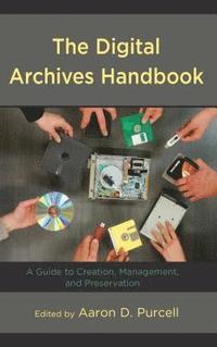 The Digital Archives Handbook (inbunden)