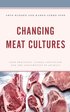 Changing Meat Cultures