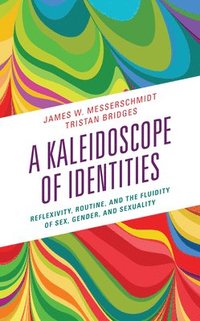 A Kaleidoscope of Identities (inbunden)
