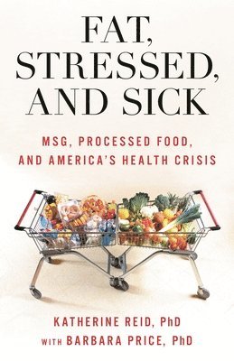 Fat, Stressed, and Sick (häftad)