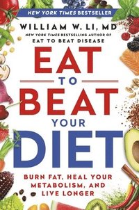 Eat To Beat Your Diet (inbunden)