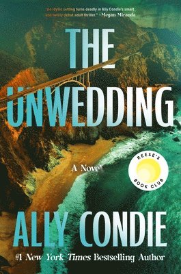 The Unwedding: Reese's Book Club Pick (a Novel) (hftad)