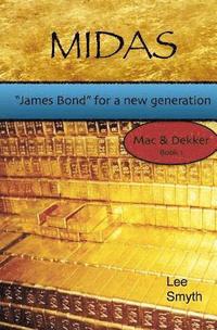Midas: 'James Bond' for a New Generation (hftad)