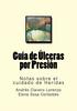 Guia de Ulceras por Presion: Notas sobre el cuidado de Heridas