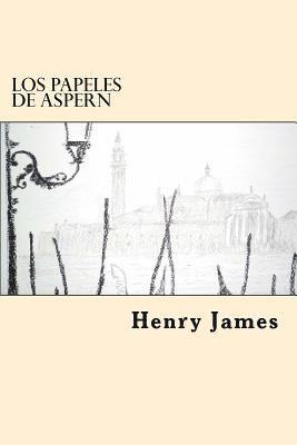 Los Papeles De Aspern (Spanish Edition) (hftad)