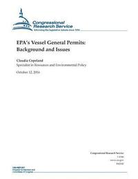 EPA's Vessel General Permits: Background and Issues: R42142 (häftad)