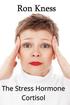 The Stress Hormone Cortisol: In Chronic Excess, It Can Be the Root Cause of Several Medical Conditons