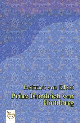 Prinz Friedrich von Homburg (h�ftad)