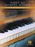 First 50 Gospel Songs You Should Play on Piano