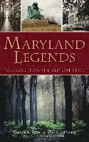 Maryland Legends: Folklore from the Old Line State (inbunden)