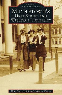 Middletown's High Street and Wesleyan University (hftad)