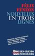 Nouvelles en trois lignes: Premire dition mondiale avec index des thmes, lieux, mtiers, animaux de l'intgrale des 1210 faits divers.