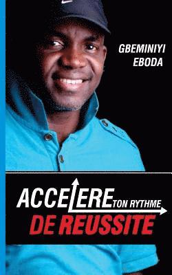 Accelere Ton Rythme De Reussite (häftad)