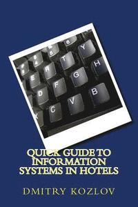 Quick guide to information systems in hotels (häftad)