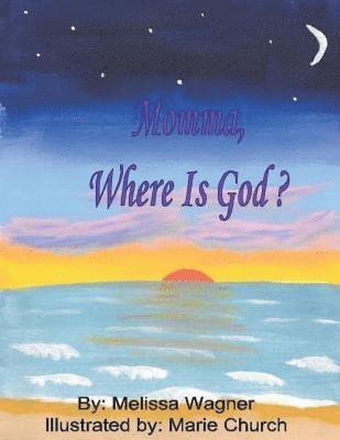 Momma, Where is God? (hftad)
