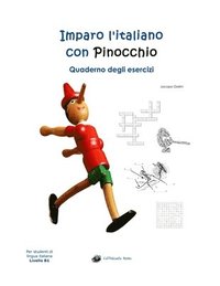 Imparo l'italiano con Pinocchio: Quaderno degli Esercizi: Per studenti di lingua italiana (häftad)