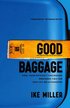 Good Baggage - How Your Difficult Childhood Prepared You for Healthy Relationships