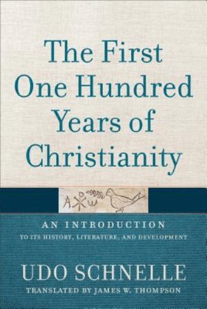 First One Hundred Years of Christianity (inbunden)