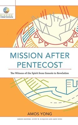 Mission after Pentecost (inbunden)