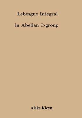 Lebesgue Integral in Abelian Omega Group (h�ftad)