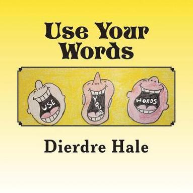 Use Your Words (häftad)