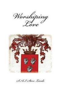 Worshiping Love (hftad)