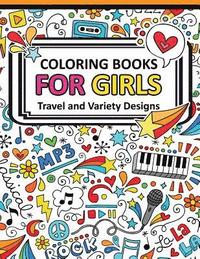 Coloring Books For Girls: Gorgeous Coloring Book for Girls: The