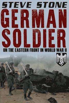 German Soldier on the Eastern Front in World War II (inbunden)