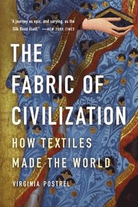 The Fabric of Civilization (häftad)