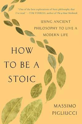 How to Be a Stoic (häftad)