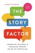 The Story Factor