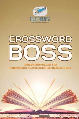 Crossword Boss Crossword Puzzles for Crossword Fanatics (with 86 Puzzles to Do!) (häftad)