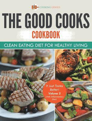 The Good Cooks Cookbook (inbunden)