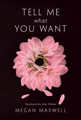 Tell Me What You Want (häftad)