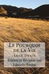 Pourquoi de la Vie