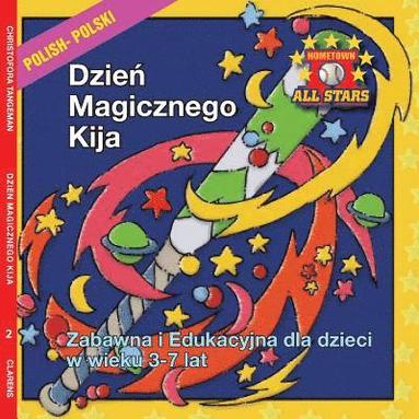Polish Magic Bat Day in Polish: Children's Baseball book for ages 3-7 (hftad)