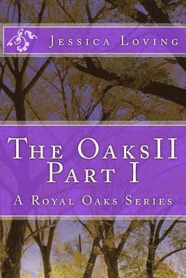 The Oaks II: Part I (hftad)