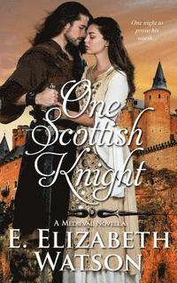 One Scottish Knight: A Medieval Novella (hftad)