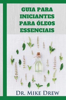 Guia para iniciantes para oleos essenciais (häftad)