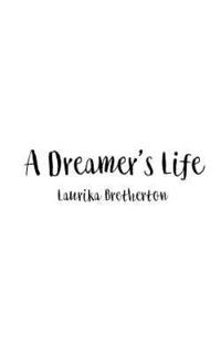 A Dreamer's Life: Finding Freedom (hftad)