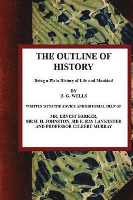 The outline of History, Volume I (inbunden)