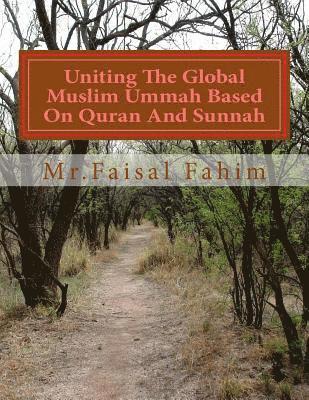 Uniting The Global Muslim Ummah Based On Quran And Sunnah (häftad)