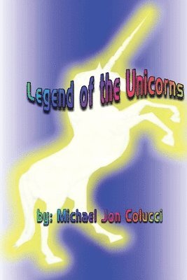 Legend of the Unicorns (häftad)