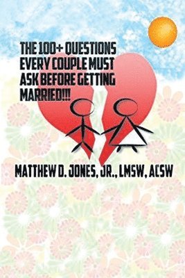 The 100+ Questions Every Couple Must Ask Before Getting Married!!! (h�ftad)