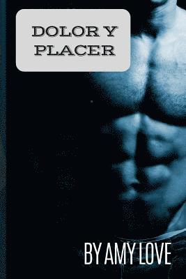 Dolor y Placer (inbunden)