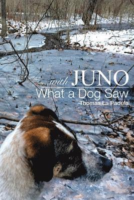 ...with Juno: What a Dog Saw (hftad)