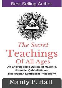 The Secret Teachings Of All Ages (hftad)