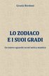 Lo Zodiaco e i suoi gradi: Un nuovo sguardo su un'antica mantica