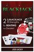 Blackjack: 21 Blackjack Strengths to Beating the Dealer!