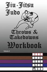 Jiu-Jitsu Judo Throws & Takedowns Workbook (hftad)